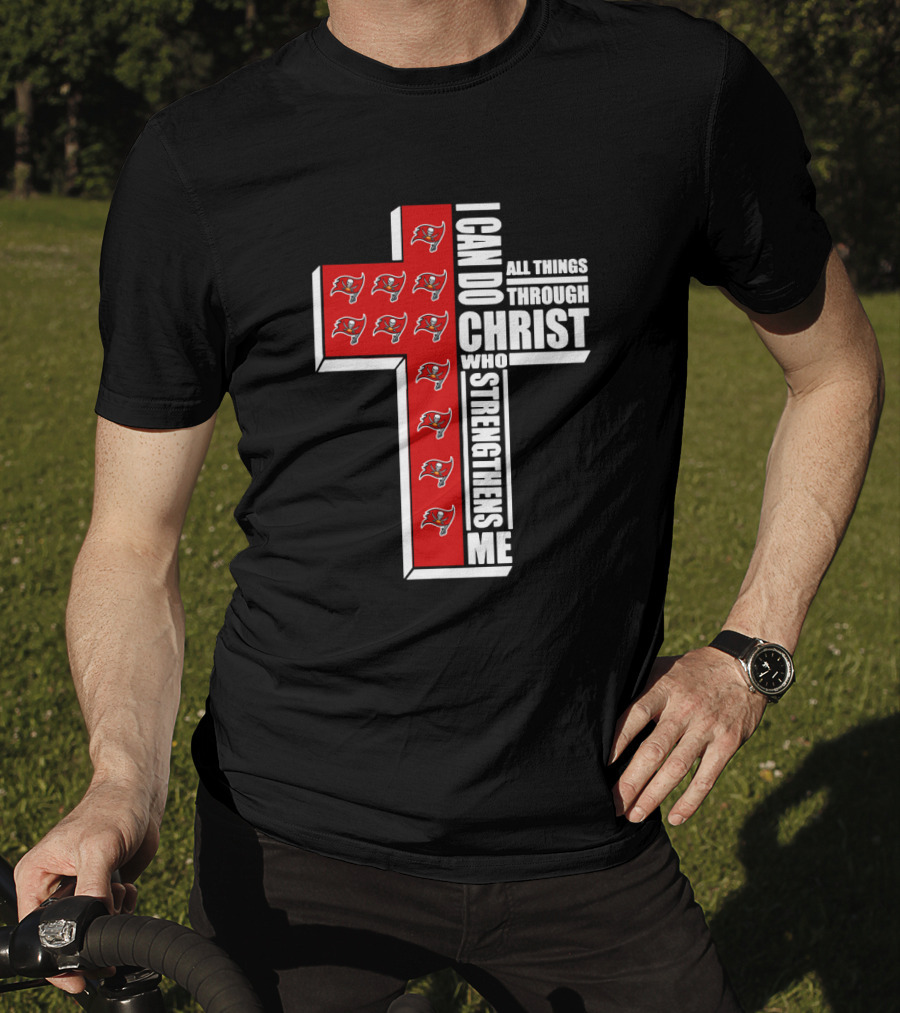 Buccaneers I Can Do All Things Through Christ Who Strengthens Me Cross With Team T-Shirt