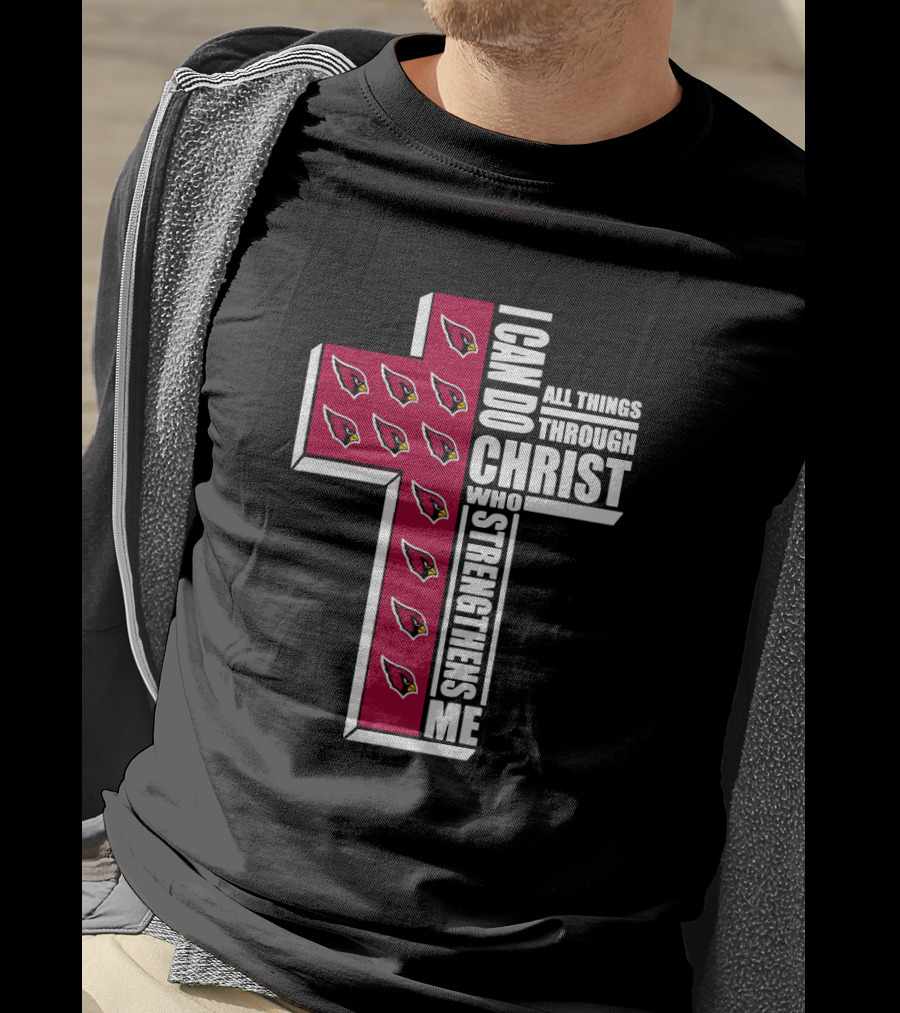 I Can Do All Things Through Christ Cardinals Strengthens Me T-Shirt