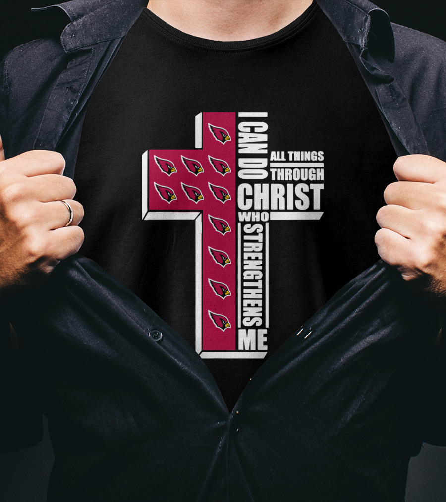 I Can Do All Things Through Christ Cardinals Strengthens Me T-Shirt
