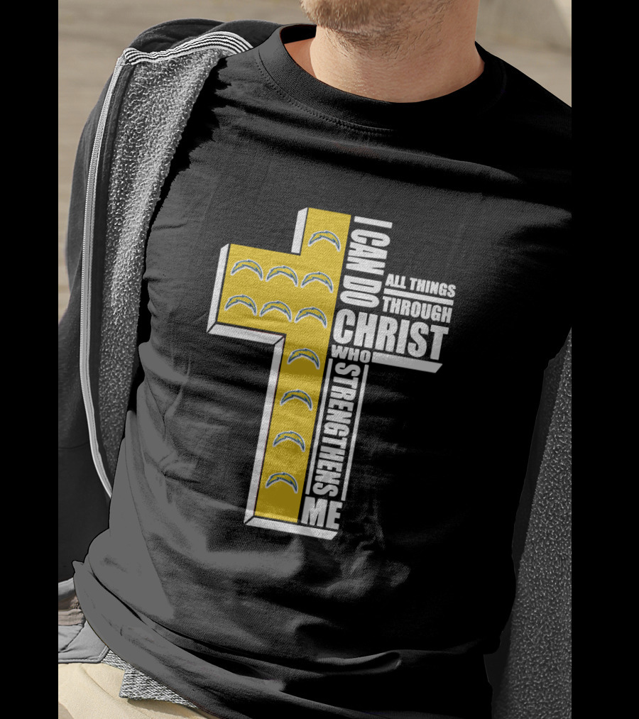 Chargers I Can Do All Things Through Christ Who Strengthens Me Cross T-Shirt