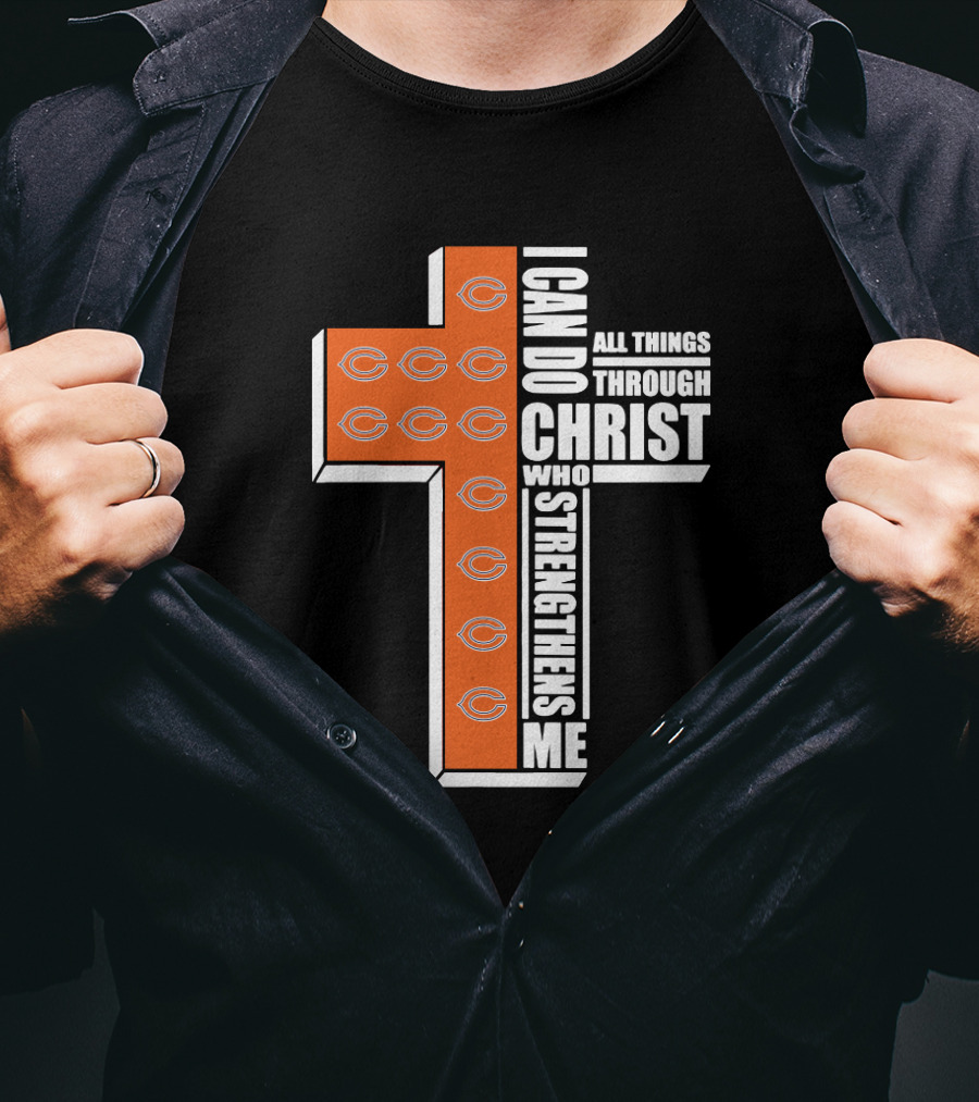 Chicago Bears I Can Do All Things Through Christ Who Strengthens Me T-Shirt