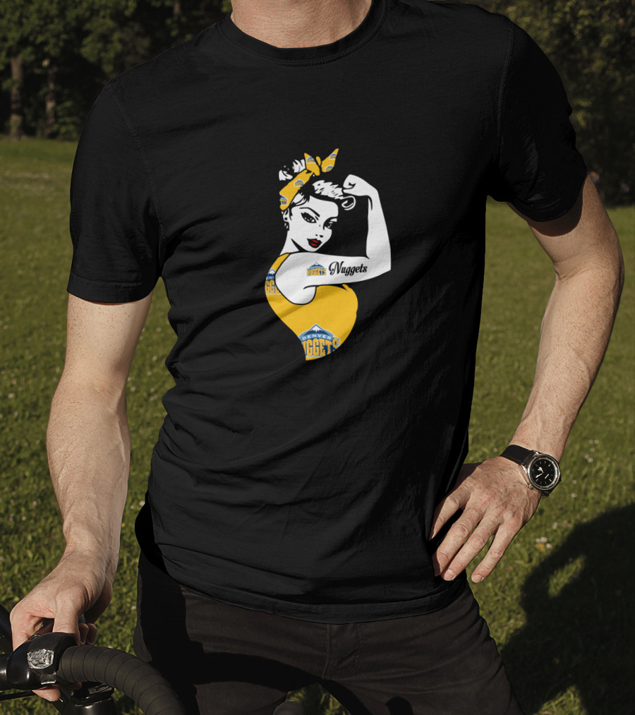 Denver Nuggets Unbreakable Strong Girl T-Shirt