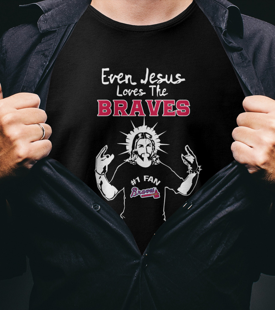 Even Jesus Loves The Braves #1 Fan With Illustrated Spiritual Halo And Famous Gesture T-Shirt