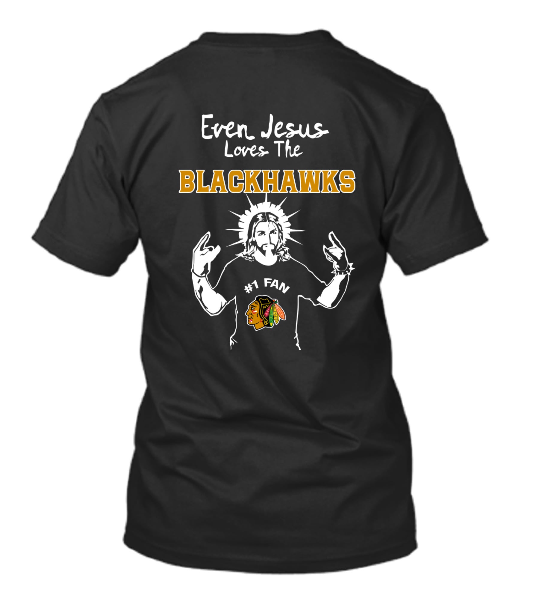 Even Jesus Loves The Chicago Blackhawks #1 Fan Iconic Hockey Enthusiast T-Shirt