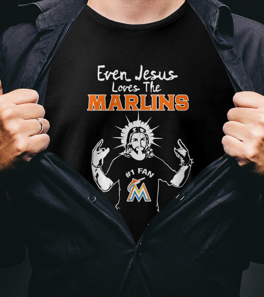 Even Jesus Loves The Marlins Miami #1 Fan Graphic With Iconic T-Shirt