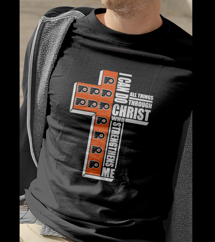 Philadelphia Flyers I Can Do All Things Through Christ Who Strengthens Me T-Shirt