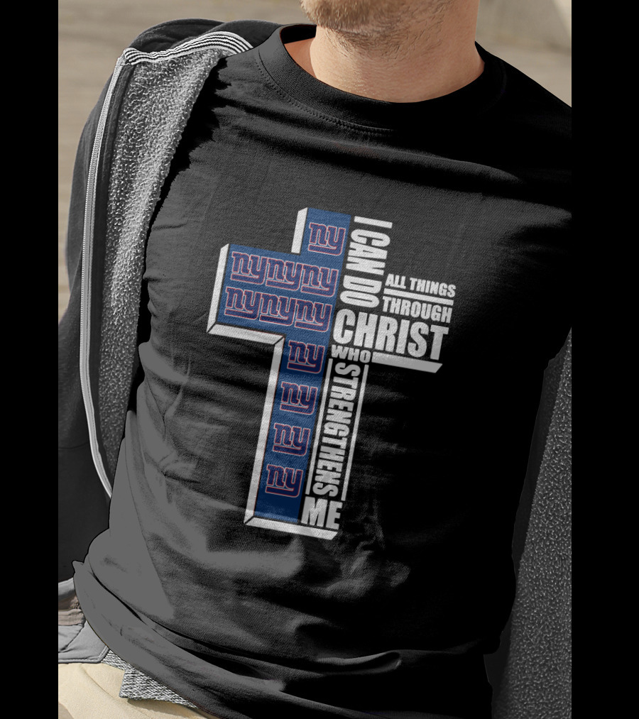 I Can Do All Things Through Christ Who Strengthens Me New York Giants Cross T-Shirt
