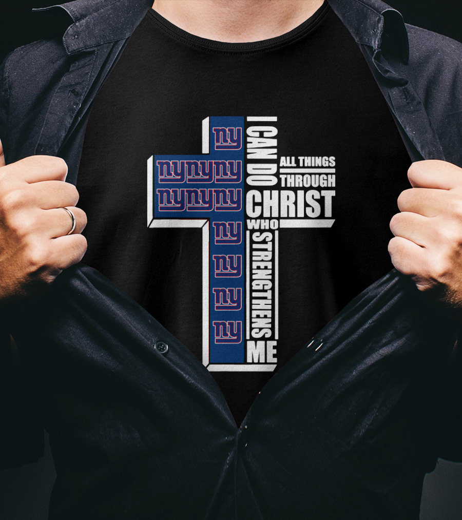 I Can Do All Things Through Christ Who Strengthens Me New York Giants Cross T-Shirt