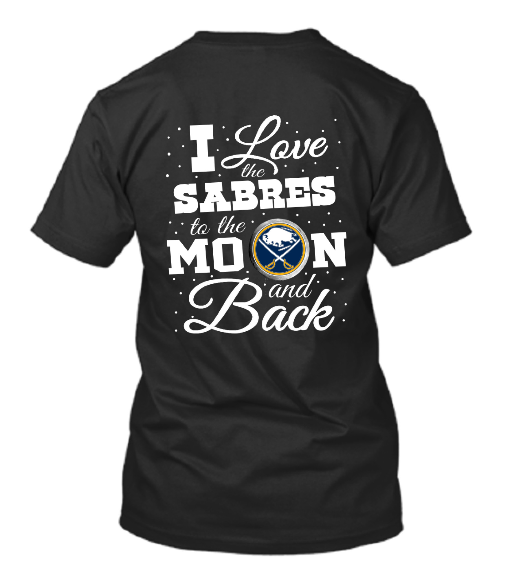 I Love The Sabres To The Moon And Back Buffalo Sabres T-Shirt