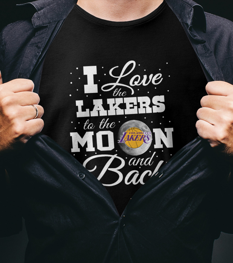 I Love The Los Angeles Lakers To The Moon And Back T-Shirt