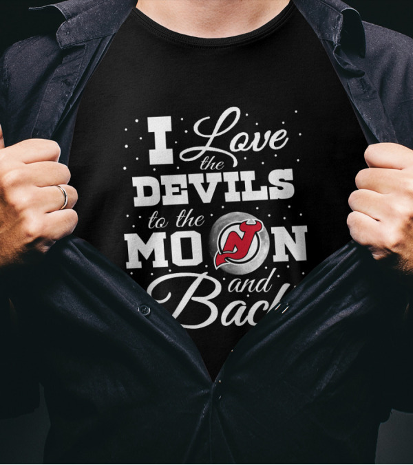 I Love The Devils To The Moon And Back New Jersey Hockey Fan T-Shirt