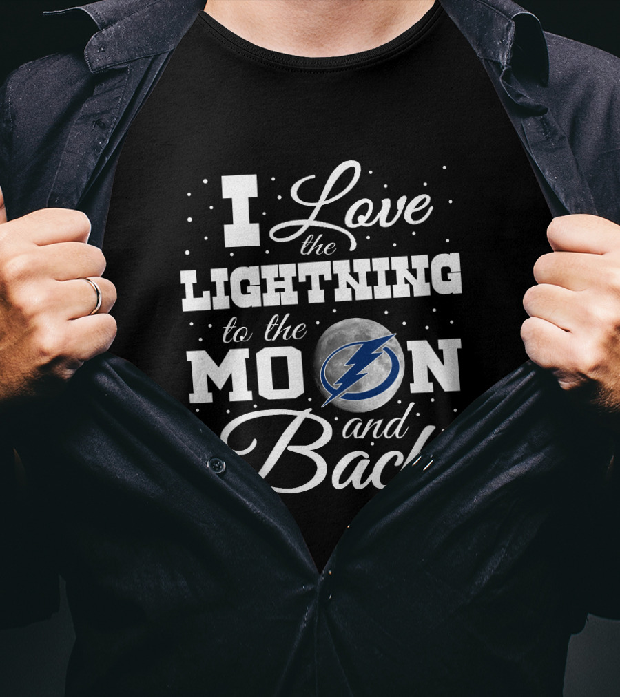 I Love The Tampa Bay Lightning To The Moon And Back T-Shirt
