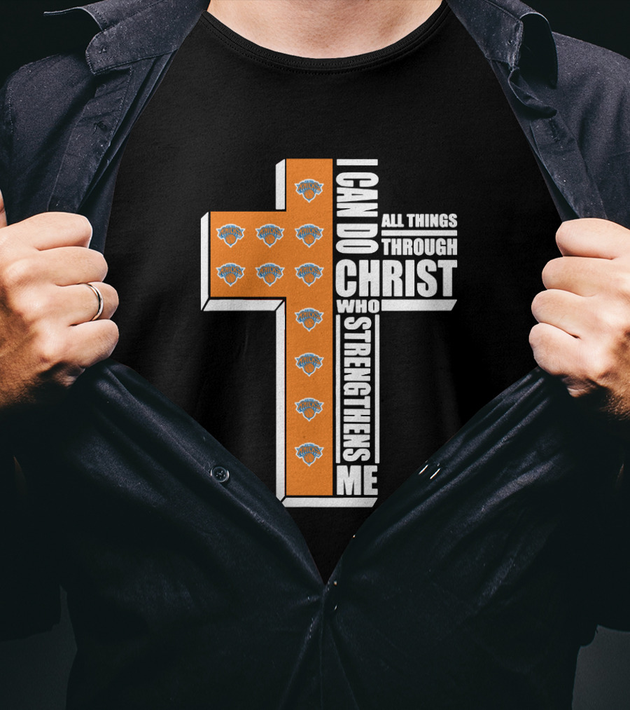 Knicks I Can Do All Things Through Christ Who Strengthens Me Cross T-Shirt