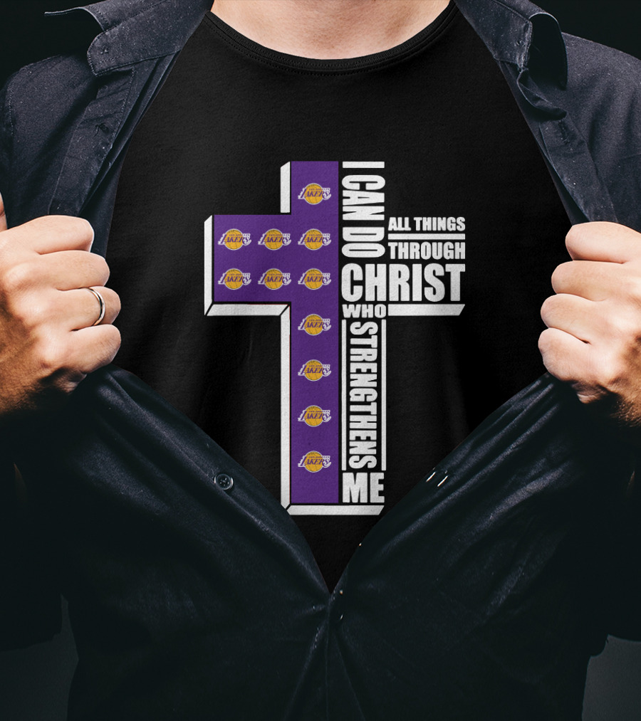 Lakers I Can Do All Things Through Christ Who Strengthens Me T-Shirt
