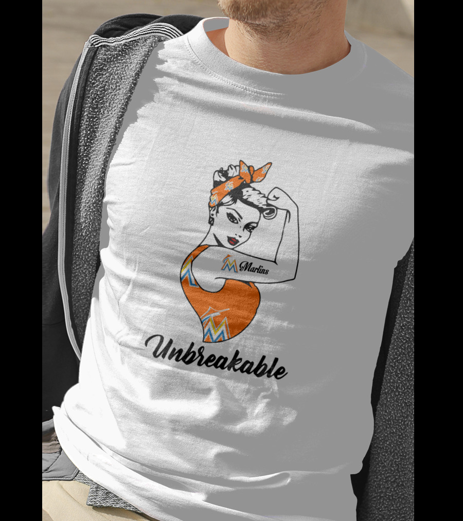 Unbreakable Miami Marlins Strong Girl Empowerment T-Shirt