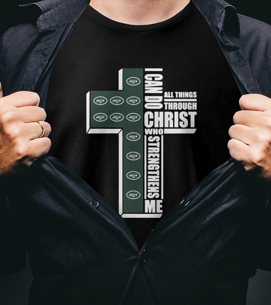 New York Jets I Can Do All Things Through Christ Who Strengthens Me T-Shirt