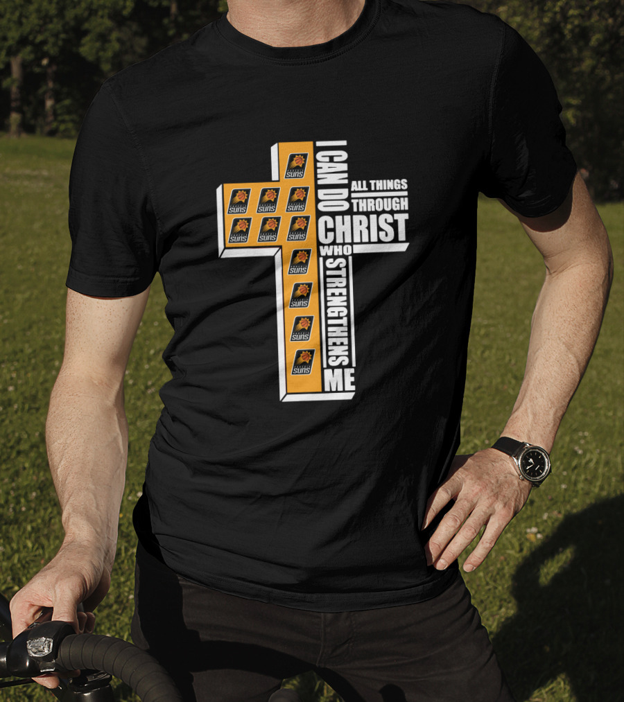 Phoenix Suns I Can Do All Things Through Christ Who Strengthens Me T-Shirt