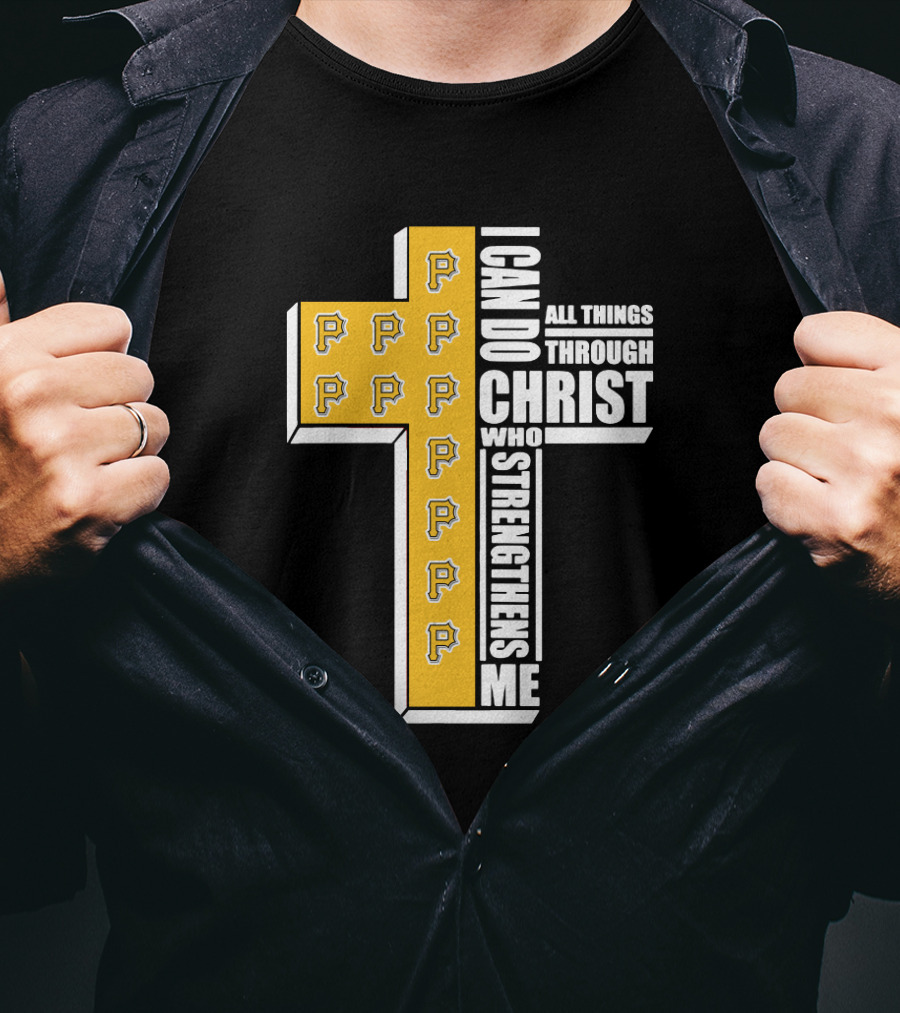 Pittsburgh Pirates Cross I Can Do All Things Through Christ Who Strengthens Me T-Shirt
