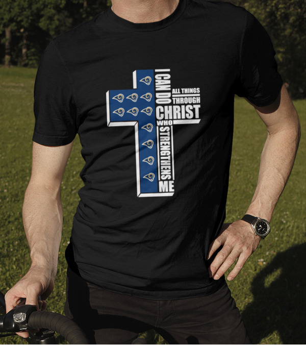 Los Angeles Rams Cross I Can Do All Things Through Christ Who Strengthens Me T-Shirt