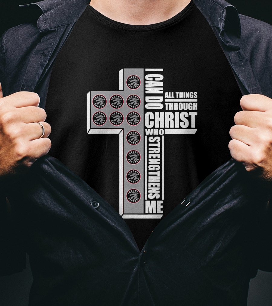 Raptors I Can Do All Things Through Christ Who Strengthens Me T-Shirt