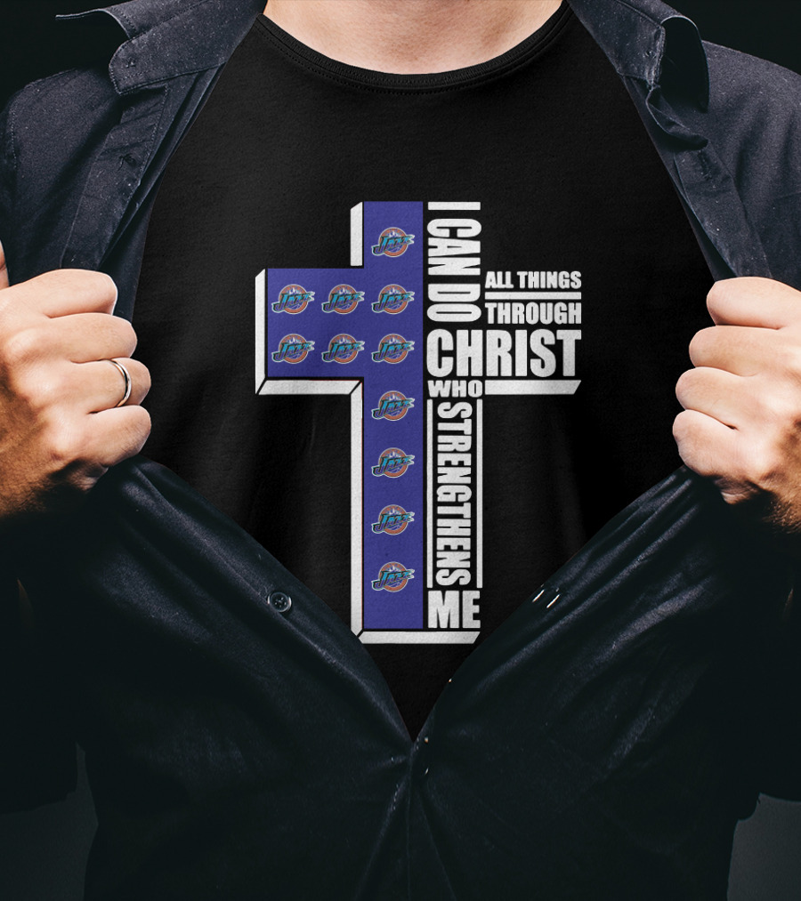 I Can Do All Things Through Christ Who Strengthens Me Utah Jazz Logo Cross T-Shirt