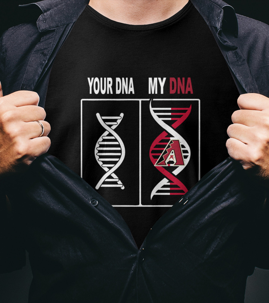 Your DNA My DNA Arizona Diamondbacks Logo DNA Helix Comparison T-Shirt