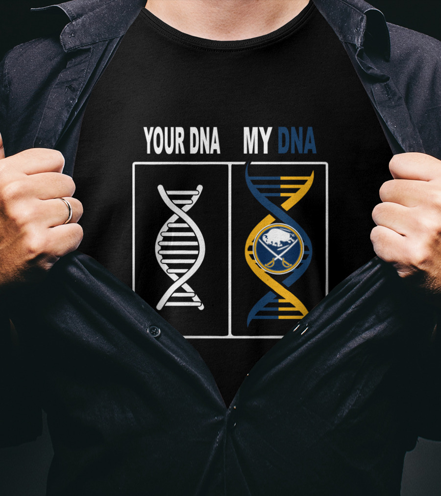 Your DNA My DNA Buffalo Sabres Hockey Fan Twist With Team T-Shirt