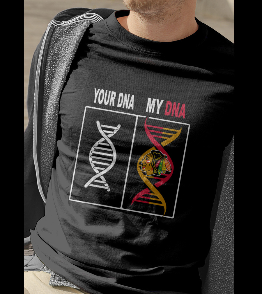 Your DNA My DNA Chicago Blackhawks Logo Integration T-Shirt