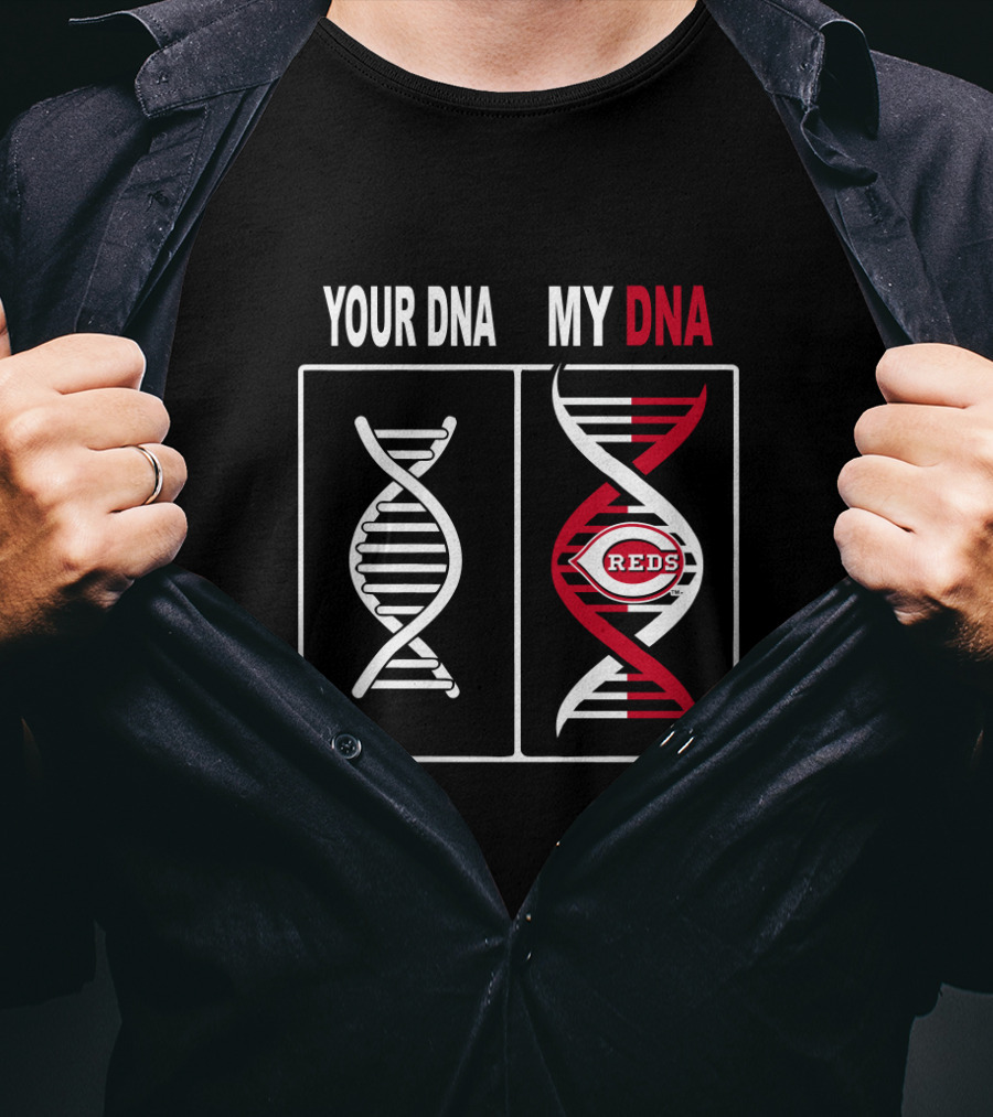 Your DNA My DNA Cincinnati Reds Baseball Fan Symbolism T-Shirt