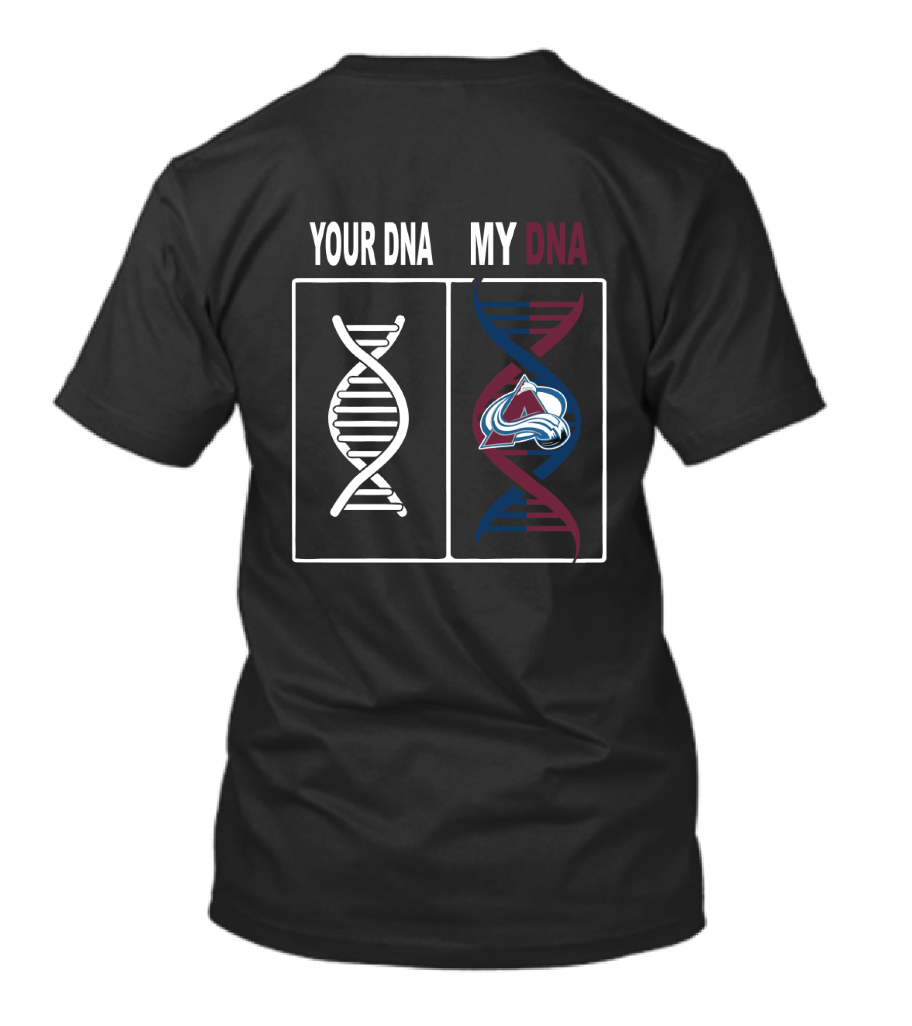 Your DNA My DNA Colorado Avalanche Logo NHL Fan Gear T-Shirt