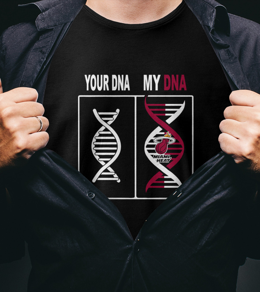 Your Dna My Dna Miami Heat Logo Fans T-Shirt