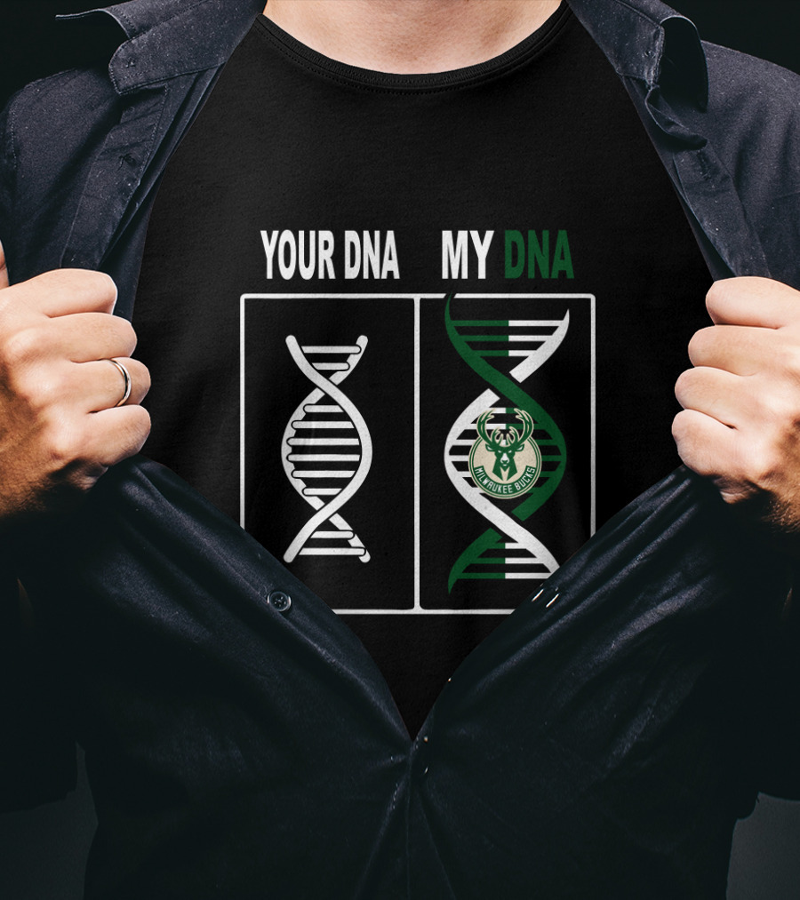 Your Dna My Dna Milwaukee Bucks Fans T-Shirt