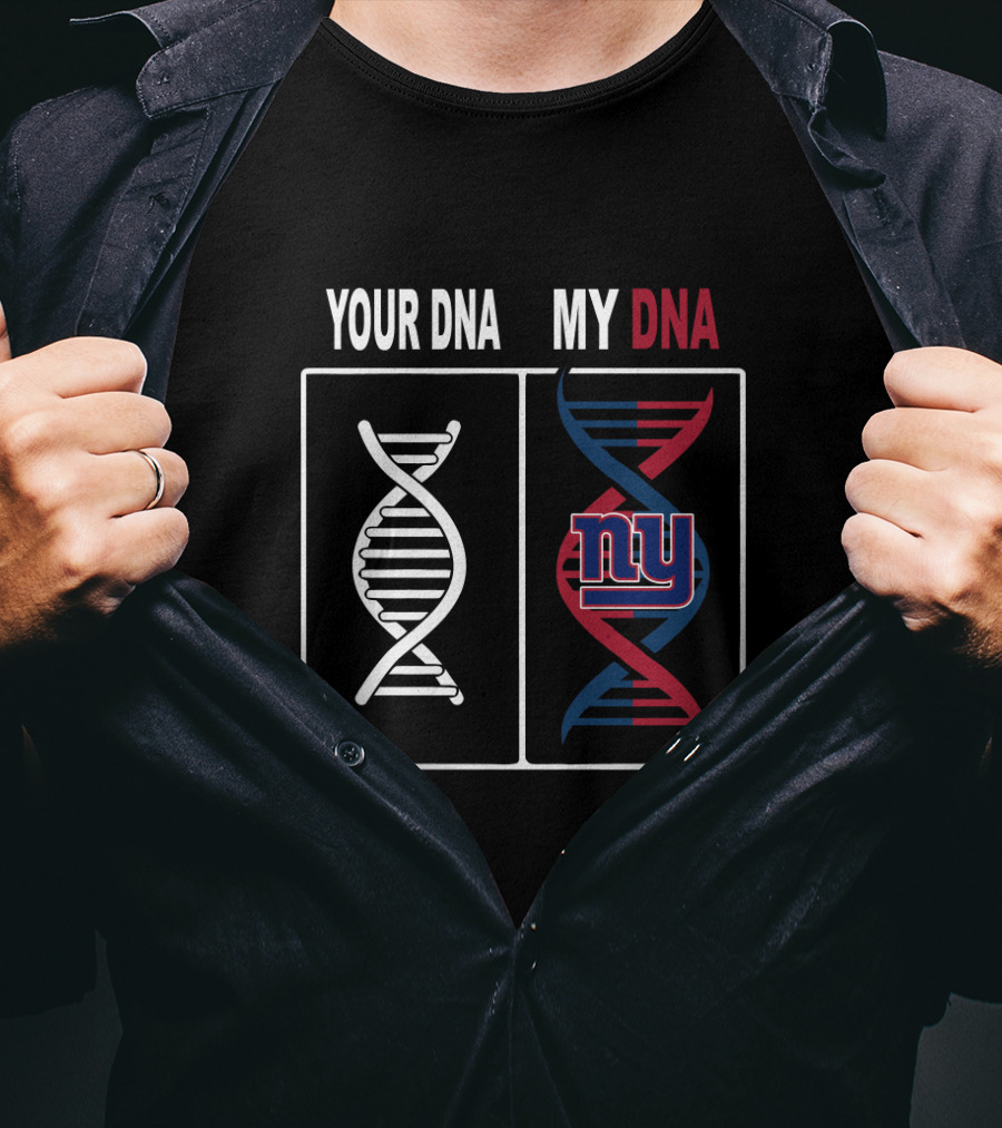 Your Dna My Dna Ny Giants Fan Dna T-Shirt