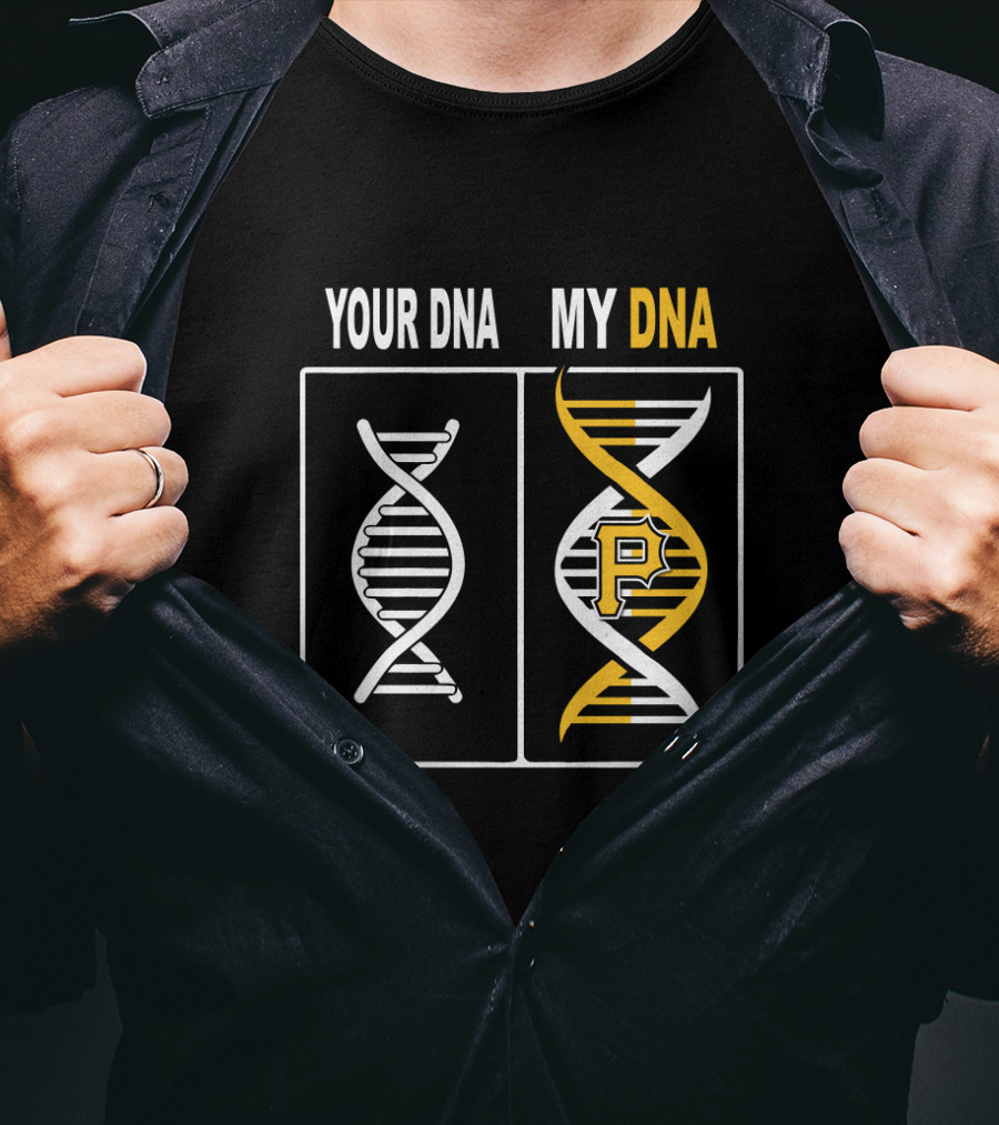 Your DNA My DNA Pittsburgh Pirates P Logo Baseball Fan T-Shirt