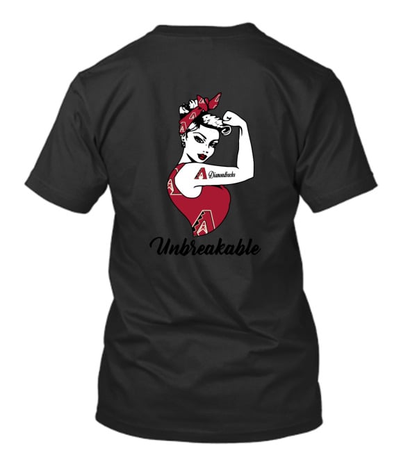 Unbreakable Arizona Diamondbacks Strong Girl Empowerment T-Shirt
