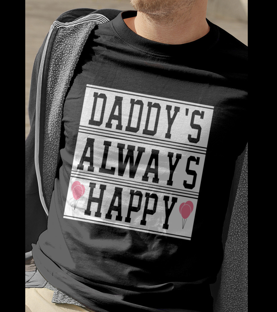 Daddy's Always Happy Balloons Gordon Hayward T-Shirt