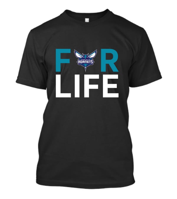 Charlotte Hornets For Life Fans T-Shirt