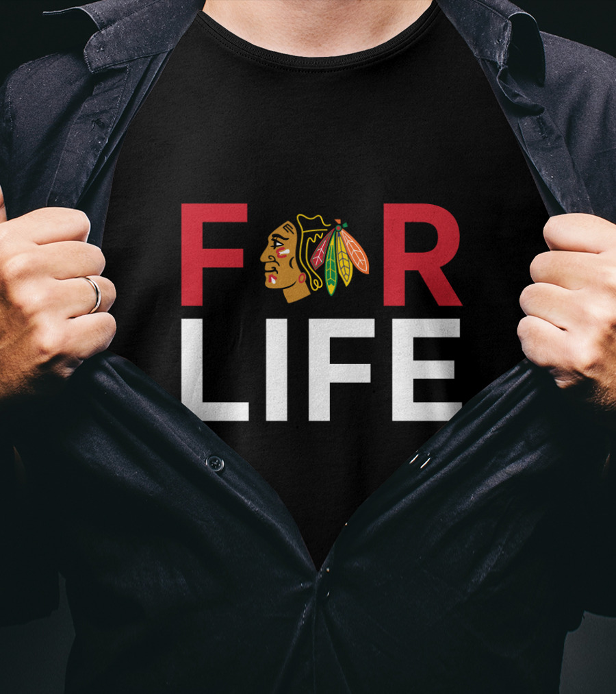 For Life Chicago Blackhawks Fans T-Shirt
