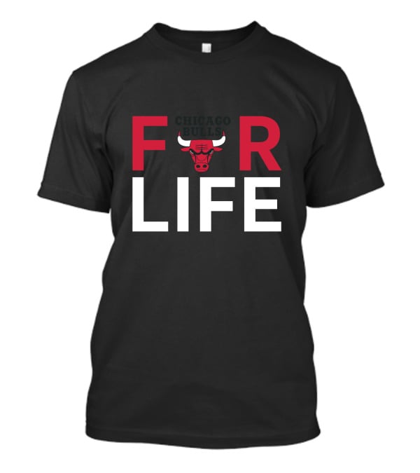 Chicago Bulls For Life Fan Loyalty T-Shirt