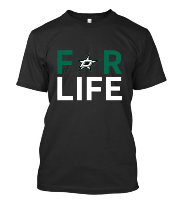 For Life Dallas Stars Fans Enthusiasts T-Shirt