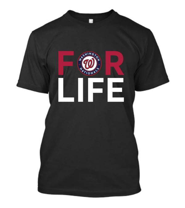 Washington Nationals For Life Fan Loyalty Commitment T-Shirt