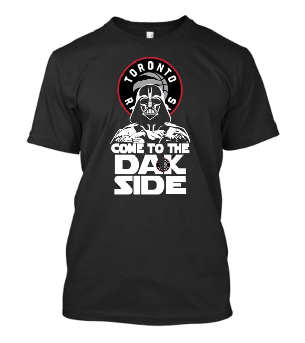 Darth Vader Toronto Raptors Come To The Dark Side T-Shirt