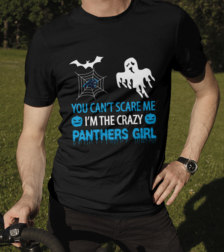 You Can't Scare Me I'm The Crazy Panthers Girl Halloween T-Shirt