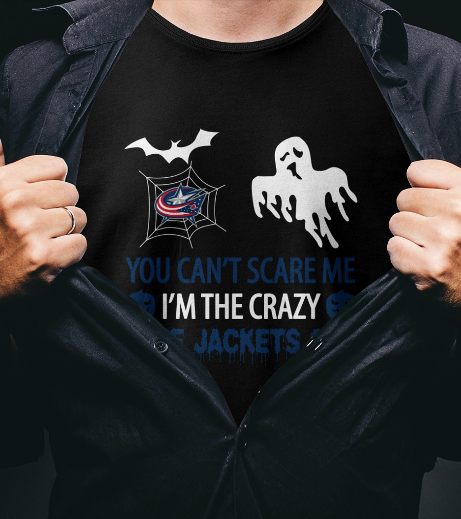 You Can't Scare Me I'm The Crazy Columbus Blue Jackets Guy Halloween Ghost Bat And Spiderweb T-Shirt