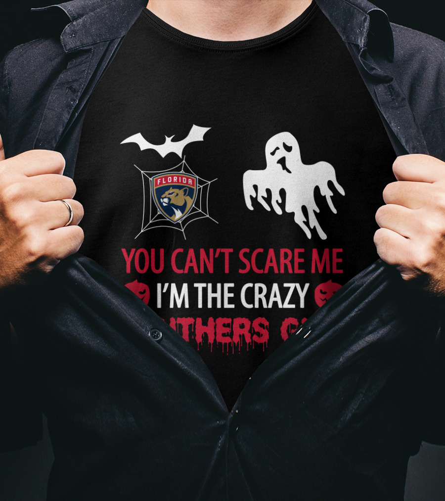 You Can't Scare Me I'm The Crazy Florida Panthers Girl Halloween Ghost And Bat T-Shirt