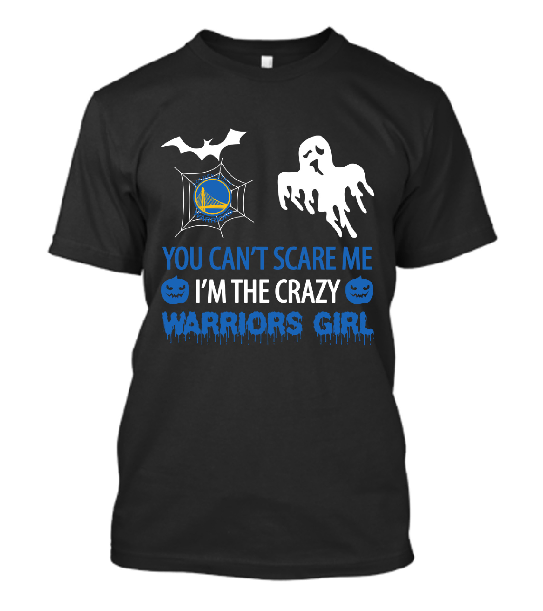 You Can't Scare Me I'm The Crazy Warriors Girl T-Shirt