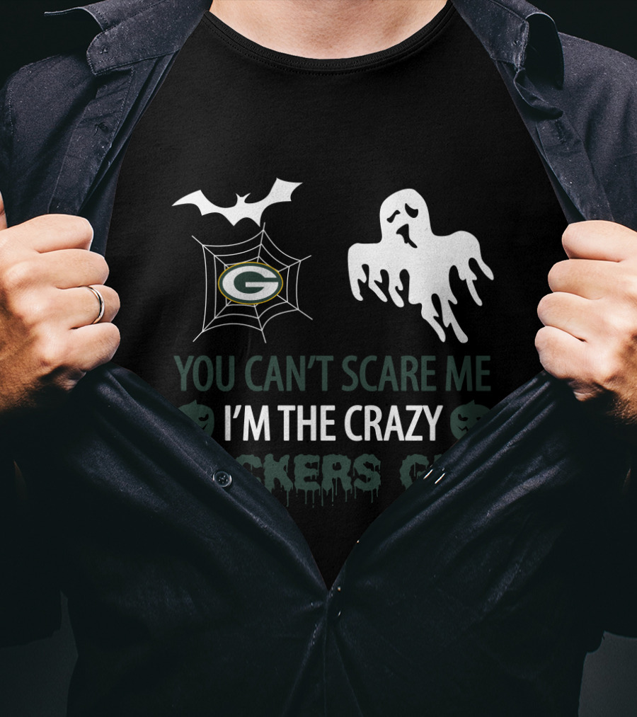 You Can't Scare Me I'm The Crazy Packers Guy Halloween Ghost Bat Spiderweb T-Shirt