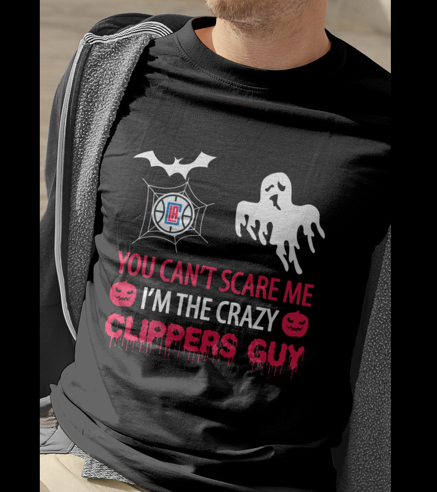 You Can’t Scare Me I’m The Crazy Clippers Guy Halloween Ghost Bat Pumpkin La Clippers T-Shirt