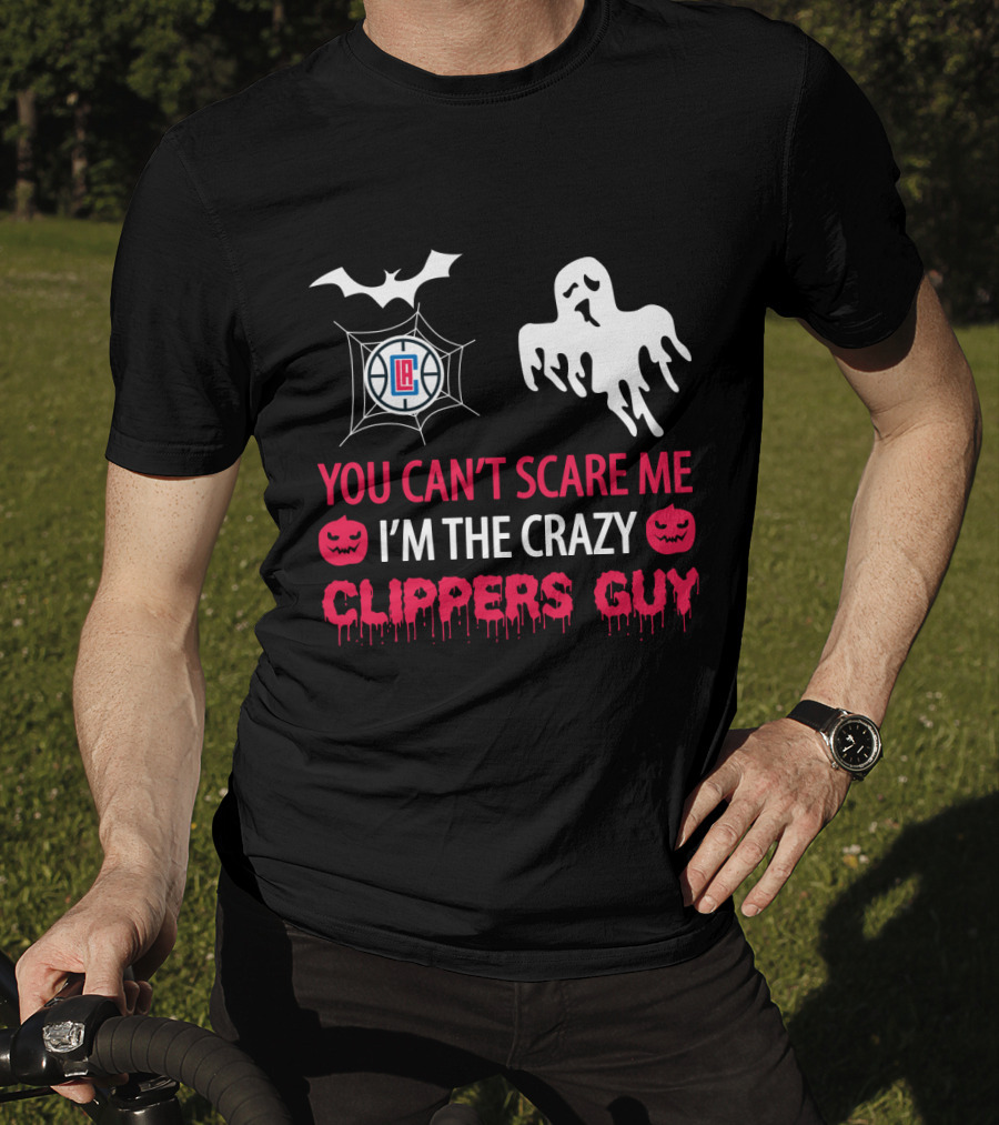 You Can’t Scare Me I’m The Crazy Clippers Guy Halloween Ghost Bat Pumpkin La Clippers T-Shirt