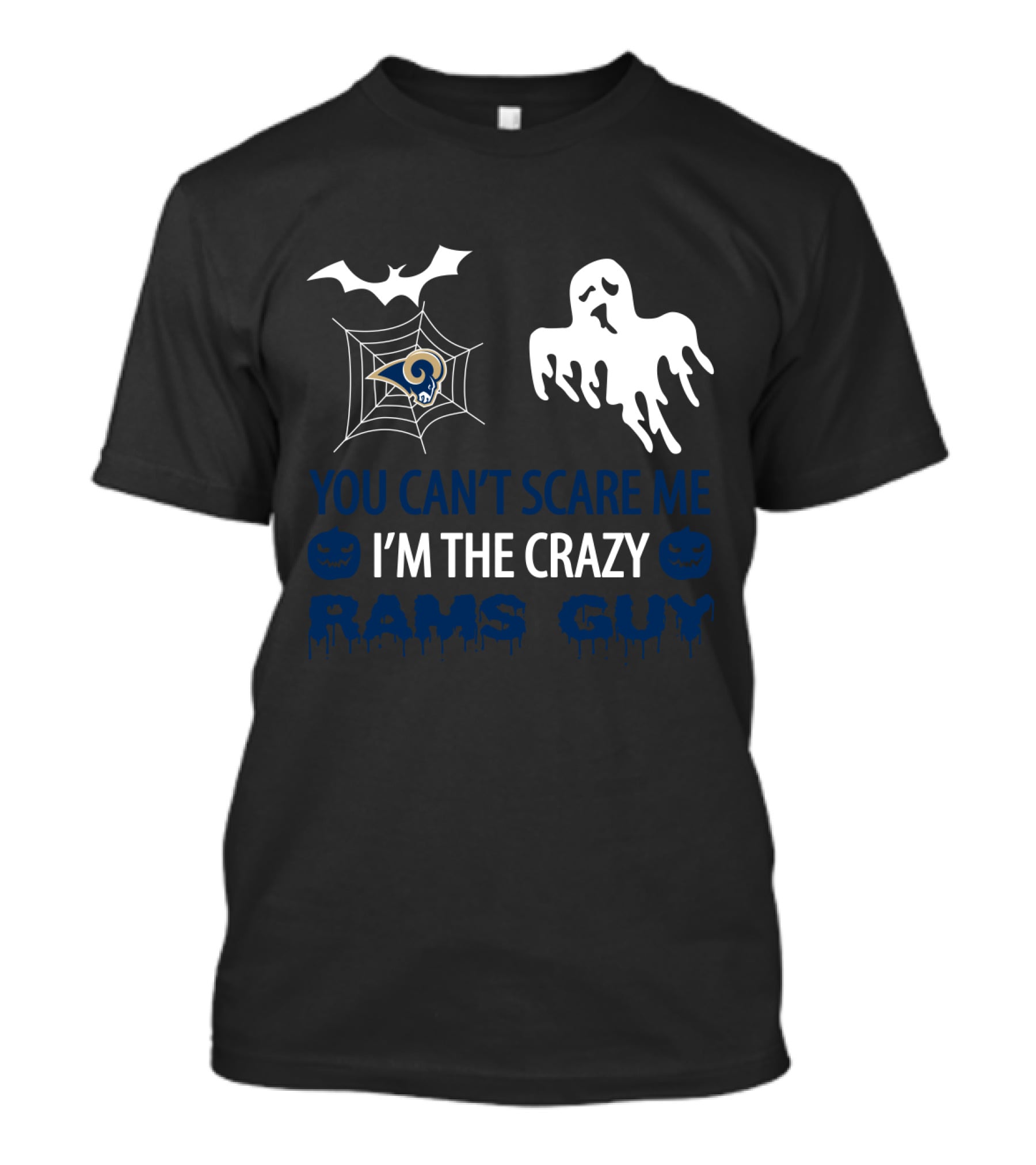 You Can't Scare Me I'm The Crazy Rams Guy Halloween Los Angeles Rams T-Shirt